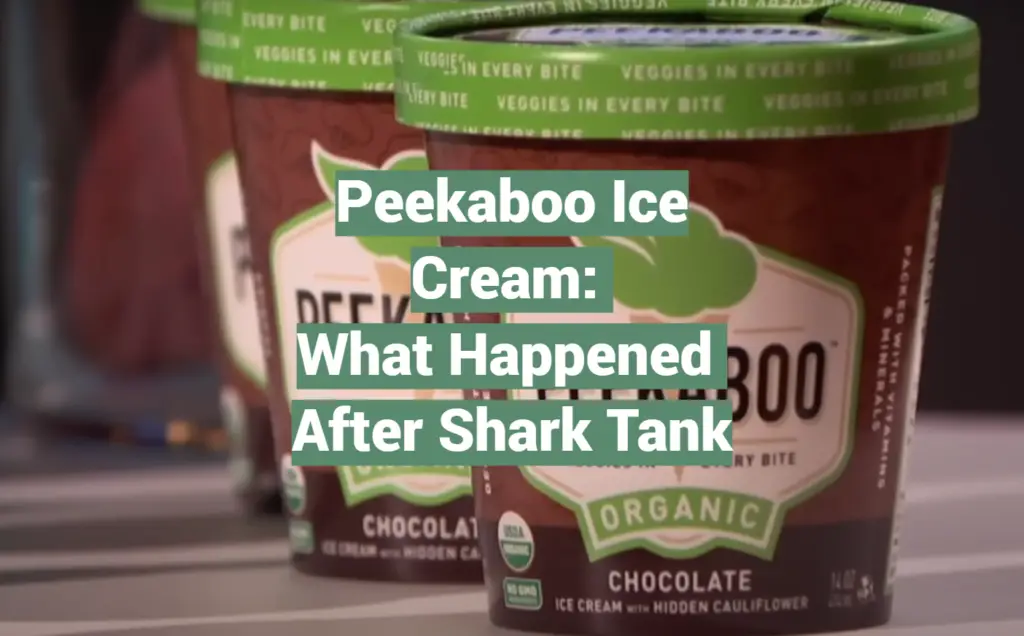 Peekaboo Ice Cream What Happened After Shark Tank SharkTankWiki