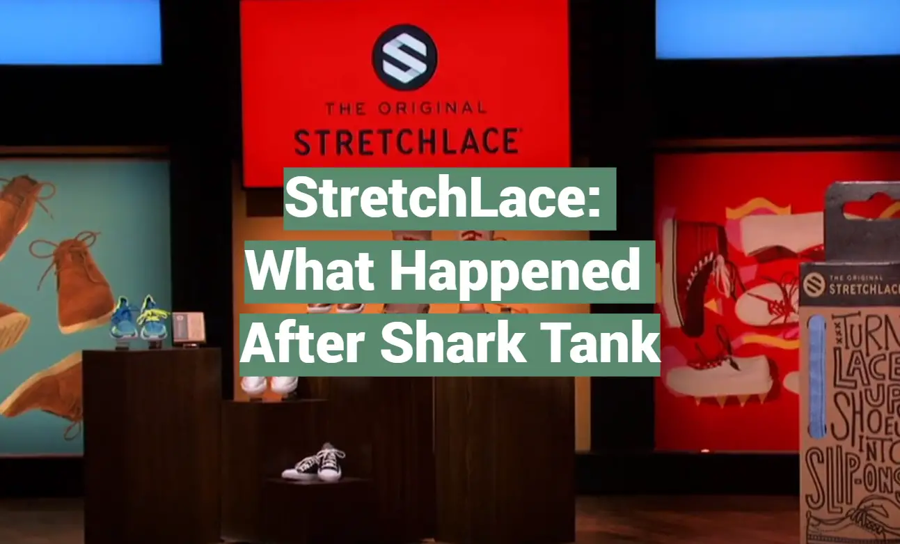 StretchLace: What Happened After Shark Tank
