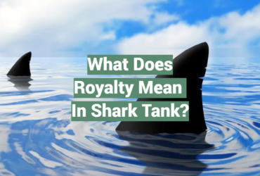 What Does Royalty Mean in Shark Tank?