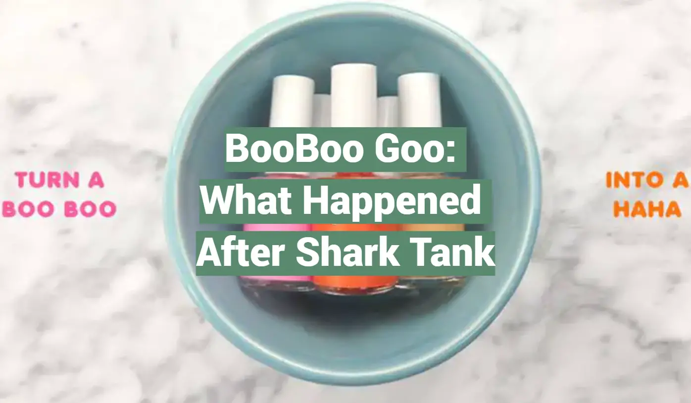 BooBoo Goo: What Happened After Shark Tank