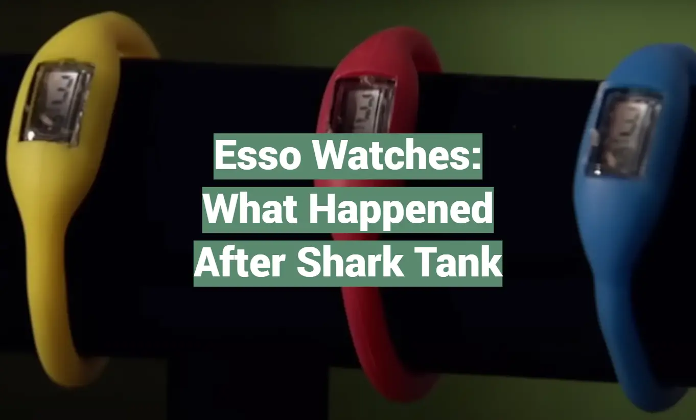 Esso Watches: What Happened After Shark Tank