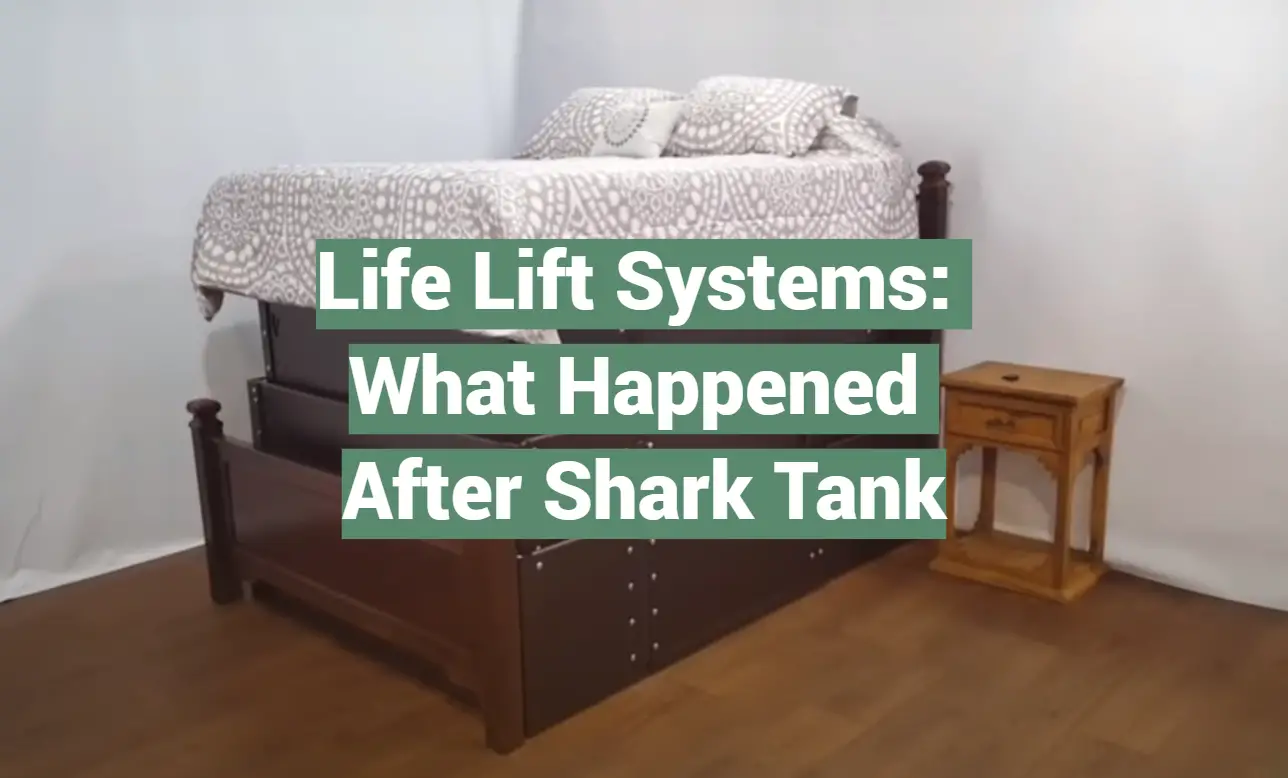 Life Lift Systems: What Happened After Shark Tank