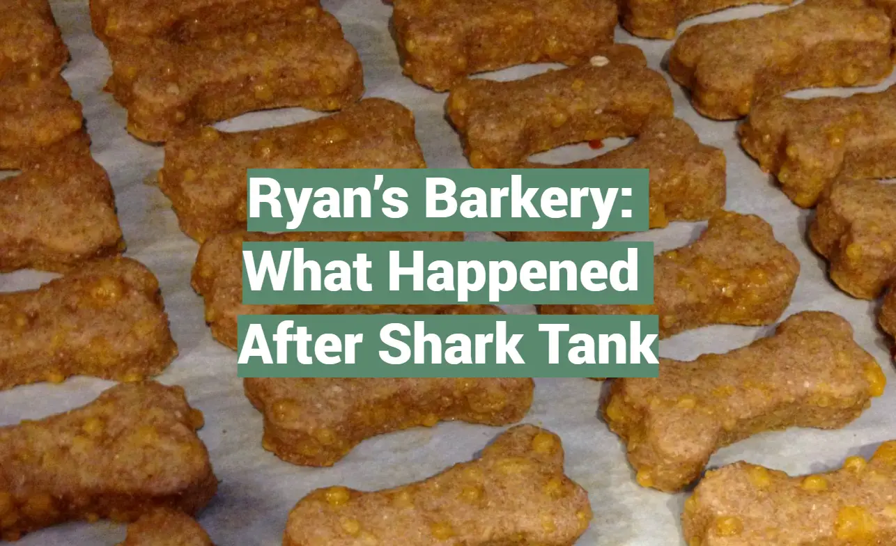 Ryan’s Barkery: What Happened After Shark Tank