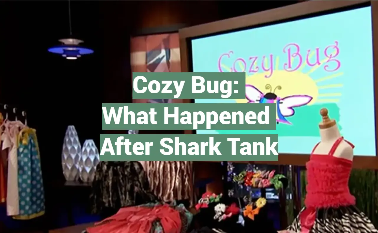 Cozy Bug: What Happened After Shark Tank