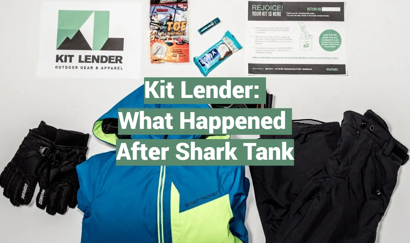 Kit Lender: What Happened After Shark Tank
