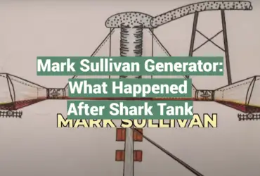 Mark Sullivan Generator: What Happened After Shark Tank