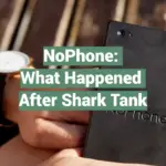 NoPhone: What Happened After Shark Tank