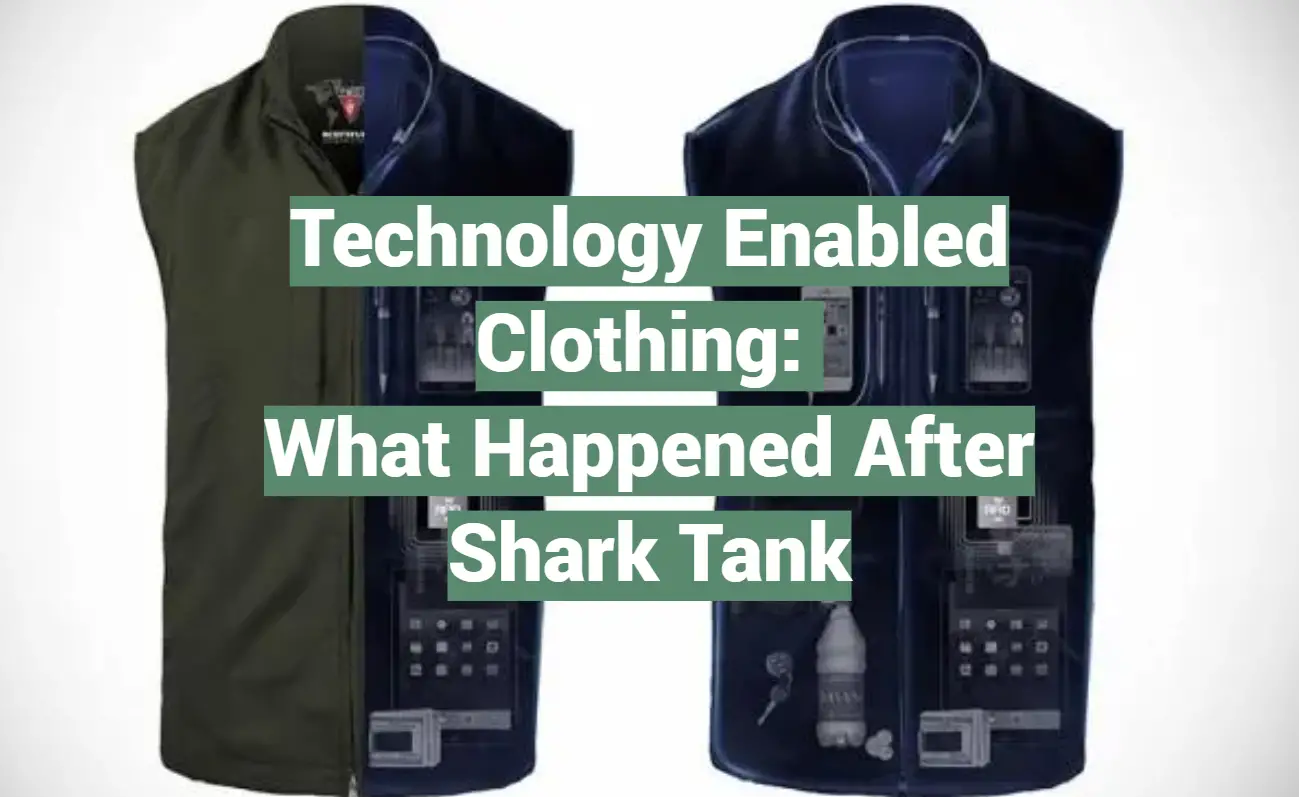 Technology Enabled Clothing: What Happened After Shark Tank