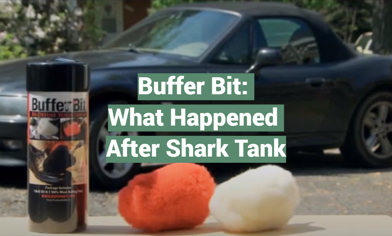 Buffer Bit: What Happened After Shark Tank
