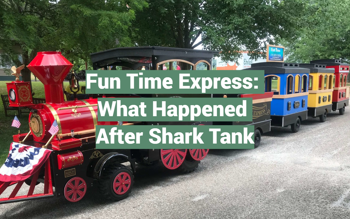 Fun Time Express: What Happened After Shark Tank