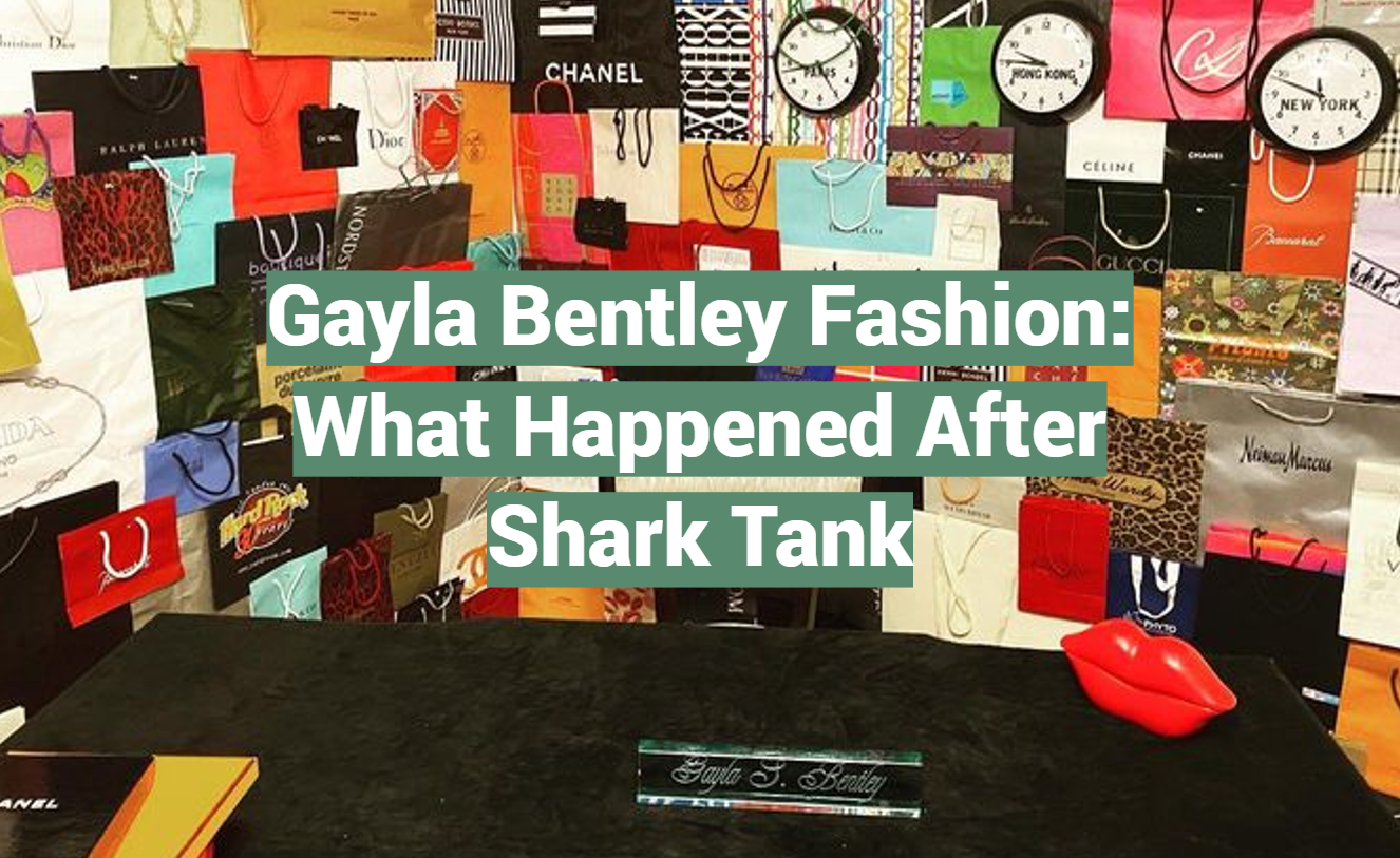 Gayla Bentley Fashion: What Happened After Shark Tank