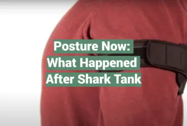 Posture Now: What Happened After Shark Tank