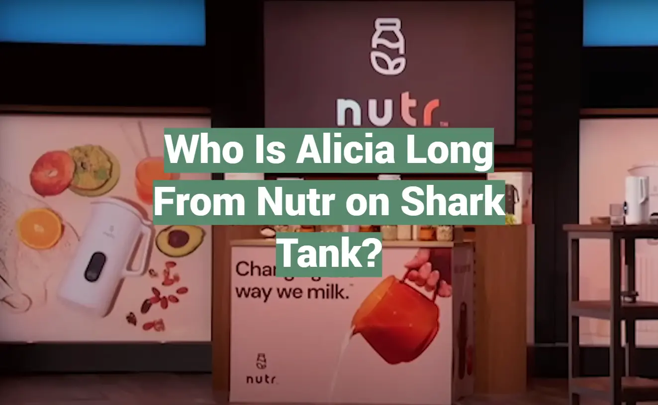 Who Is Alicia Long From Nutr on Shark Tank?